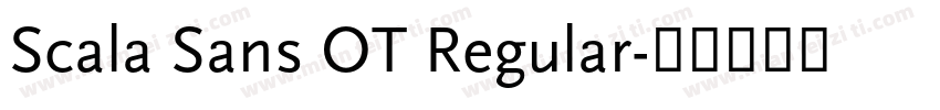 Scala Sans OT Regular字体转换